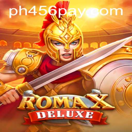 Explore the Thrilling World of RomaXDeluxe with PH456.COM