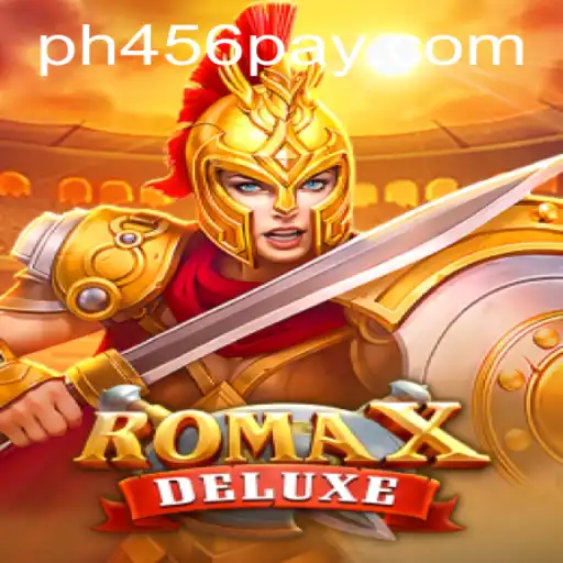 Explore the Thrilling World of RomaXDeluxe with PH456.COM