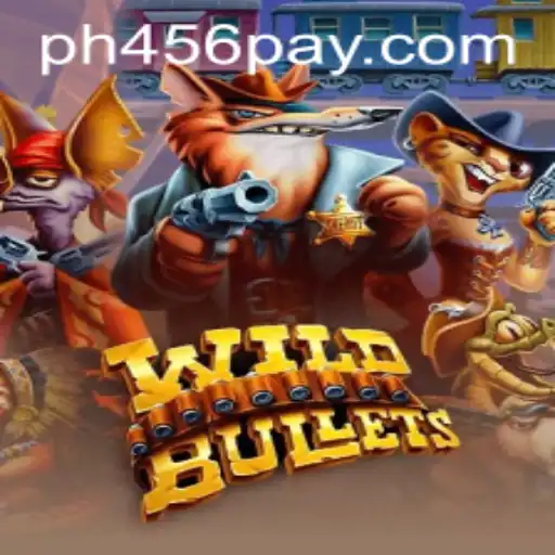 WildBullets: Revolutionizing the Gaming Arena with PH456.COM
